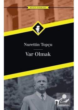 Var Olmak  Nurettin Topçu  Dergah Yayın