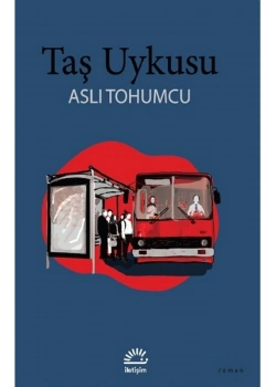 Taş Uykusu Aslı Tohumcu İletişim