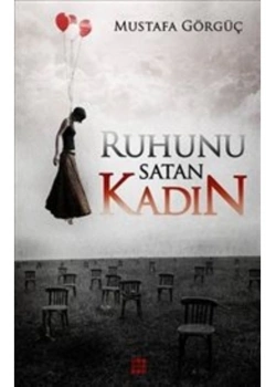 Ruhunu Satan Kadın. Mustafa Görgüç Dokuz Yayın