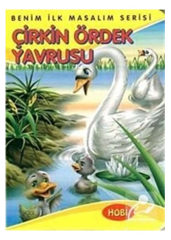 Çirkin Ördek Yavrusu      Hobi