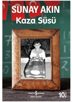 Kaza Süsü Sunay Akın  İş Bankası
