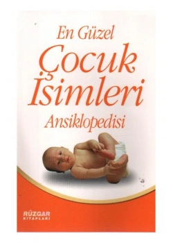 En Güzel Çocuk İsimleri Ansiklopedisi -Uğur Rüzgar-Rüzgar Ki