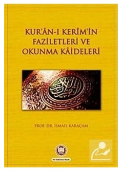 Kuranı Kerimin Faziletleri Ve Okunma Kaideleri İfav
