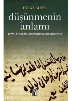 Düşünmenin Anlamı  Hülya Alper  İz