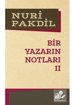 Bir Yazarın Notları-2 Nuri Pakdil Edebiyat Dergisi