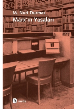 Marxın Yasaları M.Nuri Durmaz Metis Yayın