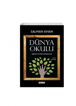 Dünya Okulu Eğitimi Yeniden Düşünmek  S.Khan  Yapı Kredi