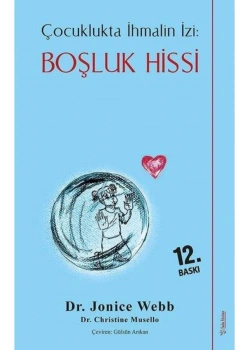 Çocuklukta İhmalin İzi Boşluk Hissi   Jonice Webb  Sola