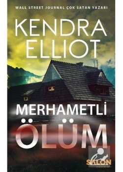 Merhametli Ölüm Kendra Ellıot Salon Yyaın