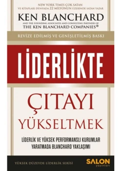 Liderlikte Çıtayı Yükseltmek Ken Blanchard Salon Yayın