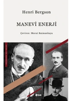 Manevi Enerji  Henri Bergson  Şule Yayın