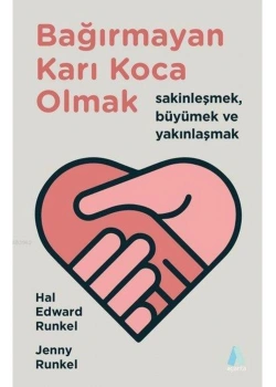 Bağırmayan Karı Koca Olmak Haledward Runkel Aganta