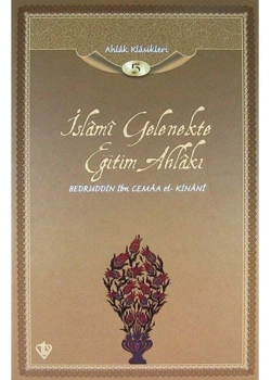 İslami Gelenekte Eğitim Ahlakı - Cemaa El-Kinani - Tdv