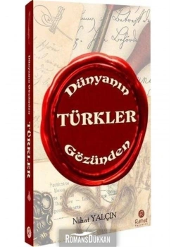 Dünyanın Gözünden Türkler Nihat Yalçın Rumuz