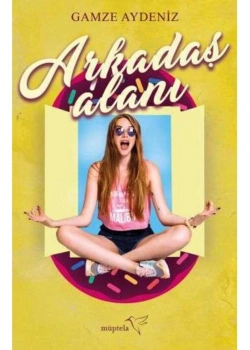 Arkadaş Alanı Gamze Aydeniz Müptela