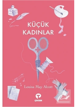Küçük Kadınlar  Lousia May Alcott  Turkuvaz