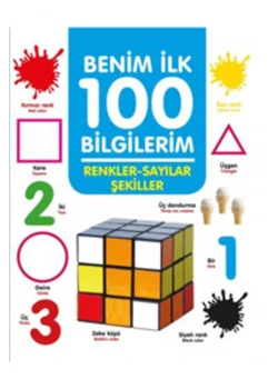 Renkler Şekiller Sayilar İlk 100 Bilgilerim 0-6 Yaş Yayınları