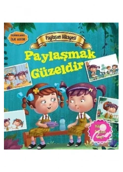 Paylaşmak Güzeldir Değerlere Ilk Adim Sorumluluk Hikayesi Parıltı