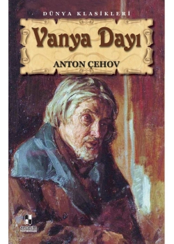 Vanya Dayı. Anton Çehov K.Zamanı