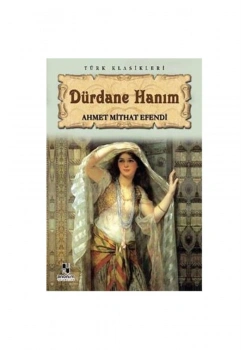 Dürdane Hanım. A.Mithat Efendi-  Kitapzamanı