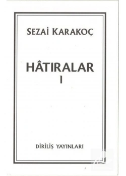 Hatıralar 1  Sezai Karakoç  Diriliş Yayın