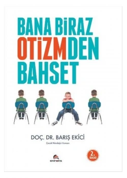 Bana Biraz Otizmden Bahset  Barış Ekici