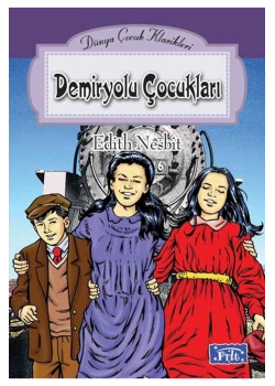 Demiryolu Çocuklari. Edith Nesbit Parıltı