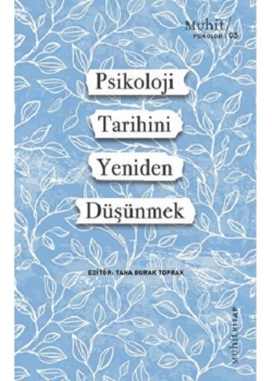 Psikoloji Tarihini Yeniden Düşünmek Muhit Kitap