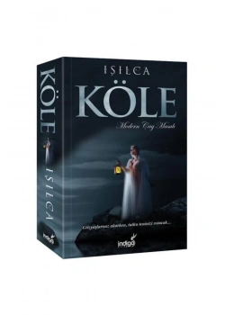 Köle Modern Çağ Masalı. Işılca