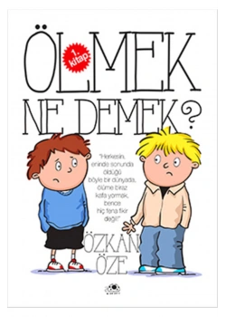 Ölmek Ne Demek 1.Kitap     Uğurböceği