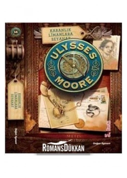 Karanlık Limanlara Seyahat Ulysses Moore 14  Doğan Egmont