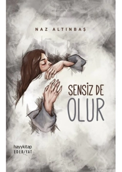 Sensiz De Olur Hayy