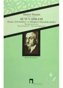 Bütün Şiirleri Ahmet Haşim Dergah