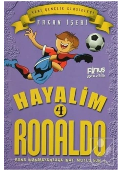 Hayalim Ronaldo 4 . Erkan Işeri Pinus