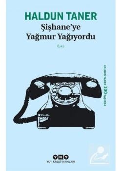 Şişhaneye Yağmur Yağıyordu Haldun Taner Yapı Kredi