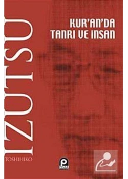 Kuranda Tanri Ve Insan-Izutsu Pinar