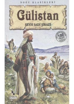 Güli̇Stan. Şeyh Sadi̇ Şi̇Razi̇- Anoni̇M