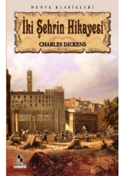 İki̇ Şehri̇N Hi̇Kayesi̇ / C. Di̇Ckens-Anoni̇M
