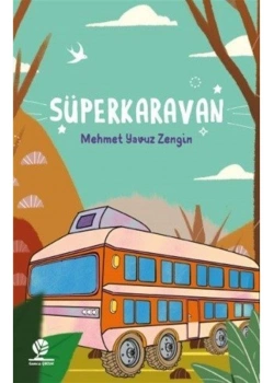 Süperkaravan  M.Yavuz Zengin  Gonca Yayınevi