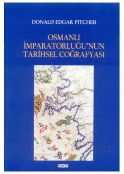 Osmanlı İmparatorluğunun Tarihsel Coğrafyası   Yapı Kredi