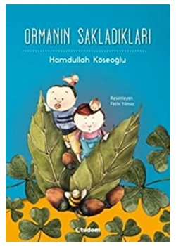 Ormanın Sakladıkları  Hamdullah Köseoğlu  Tudem