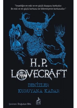 Denizler Kuruyana Kadar  H.P.Lovecraft  Ren Kitap