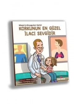Korkunun En Güzel İlacı Sevgidir  Yeti Kitap