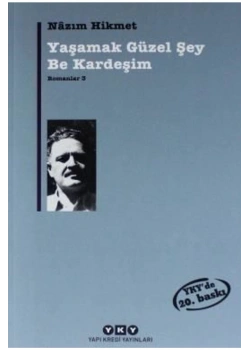 Romanlar3 Yaşamak Güzel Şey Be Kardeşim N. Hikmet  Yapı Kredi