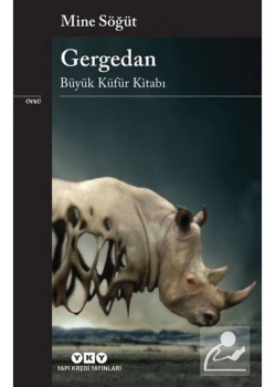 Gergedan Büyük Küfür Kitabı Mine Söğüt Yapı Kredi