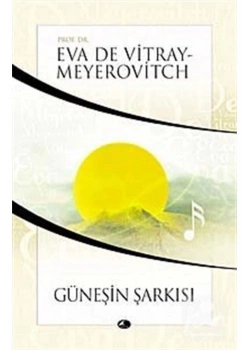 Güneşin Şarkısı   Eva De Vitray-Meyerovitch    Şule