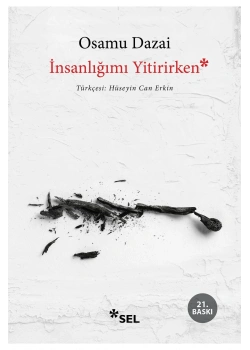 İnsanlığımı Yitirirken  Osamu Dazai  Sel Yayın