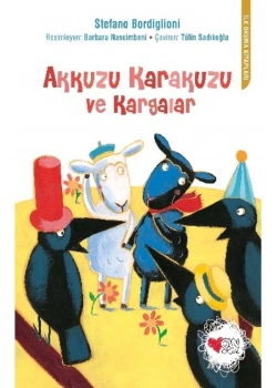 Akkuzu Karakuzu Ve Kargalar  Can Yayın