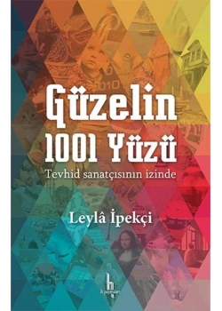 Güzelin 1001 Yüzü Leyla İpekçi H Yayınları