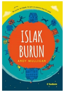 Islak Burun Andy Mullıgan Tudem